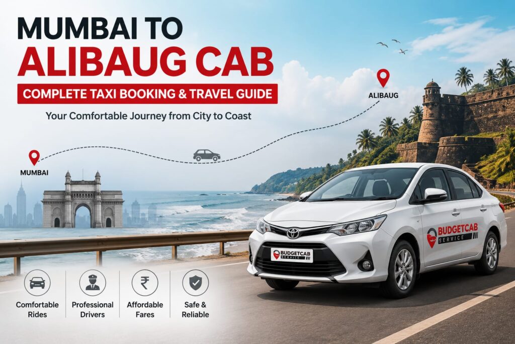 Mumbai to Alibaug Cab – 7 Powerful Tips for Comfortable and Hassle-Free Travel